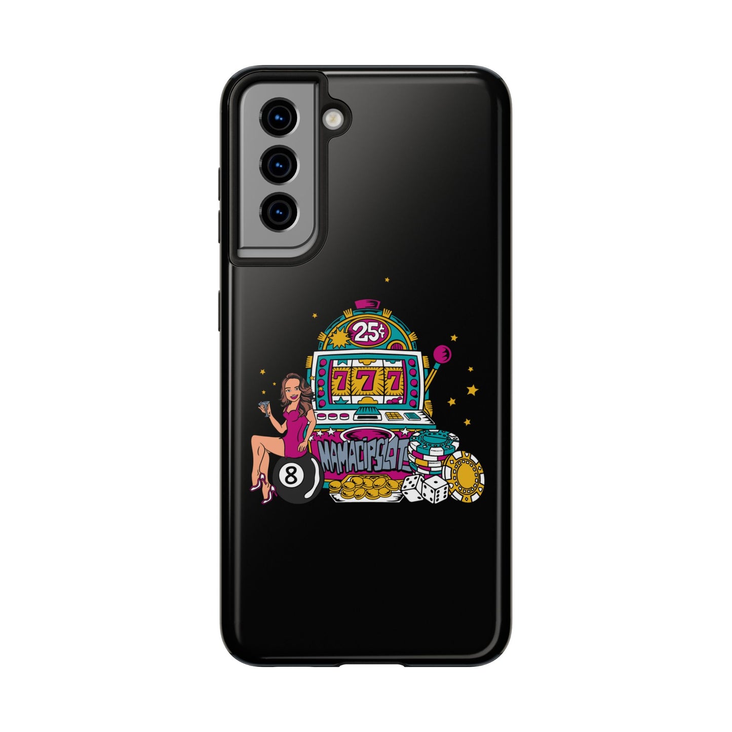 MamaCipSlots Tough Phone Cases