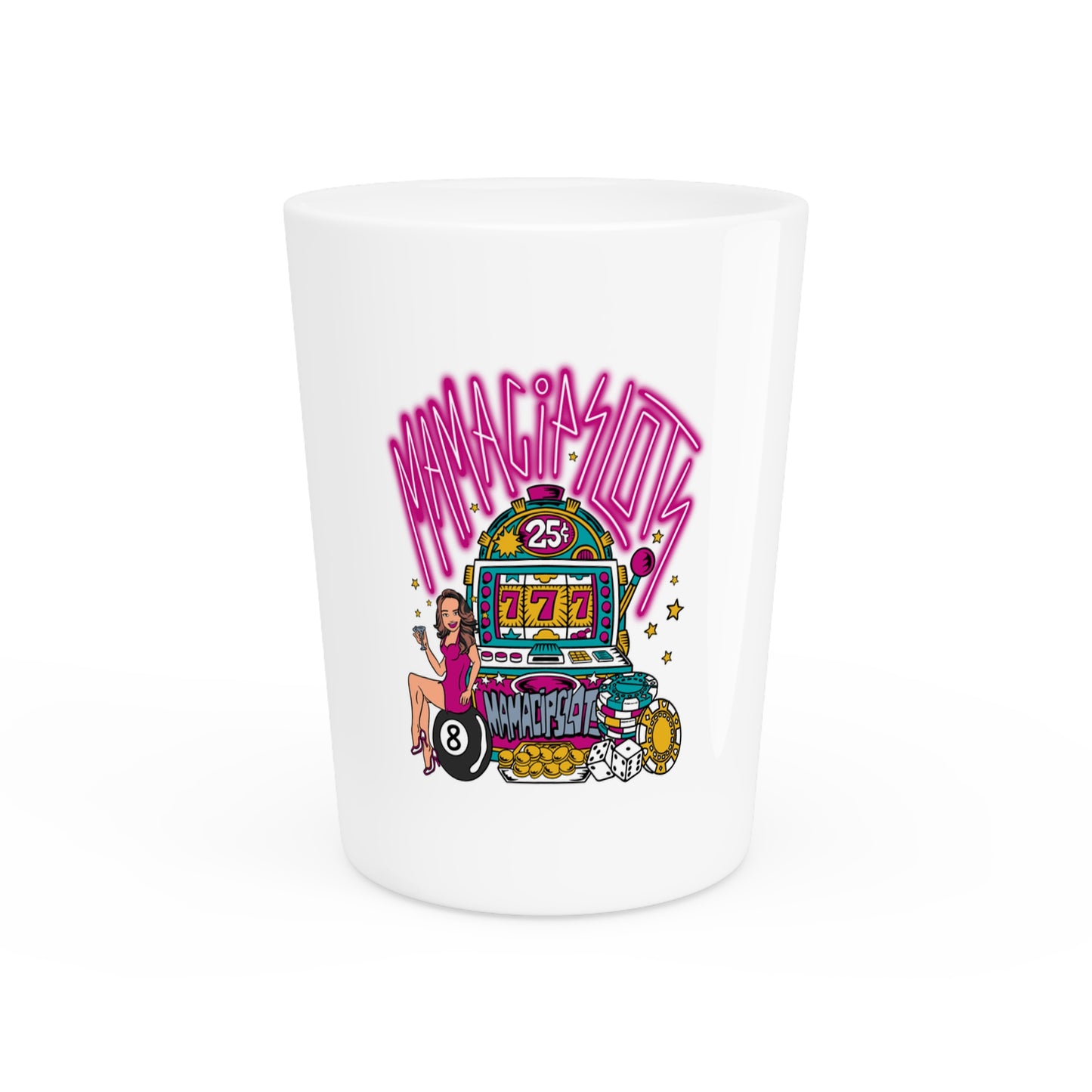MamaCipSlots Shot Glass