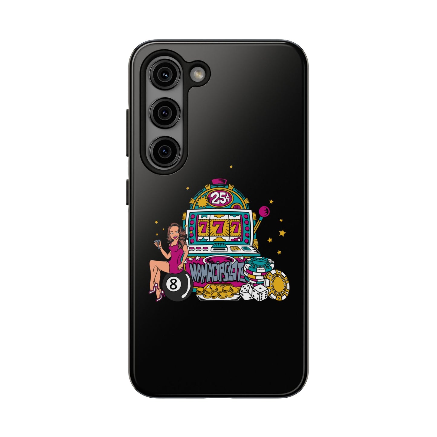 MamaCipSlots Tough Phone Cases