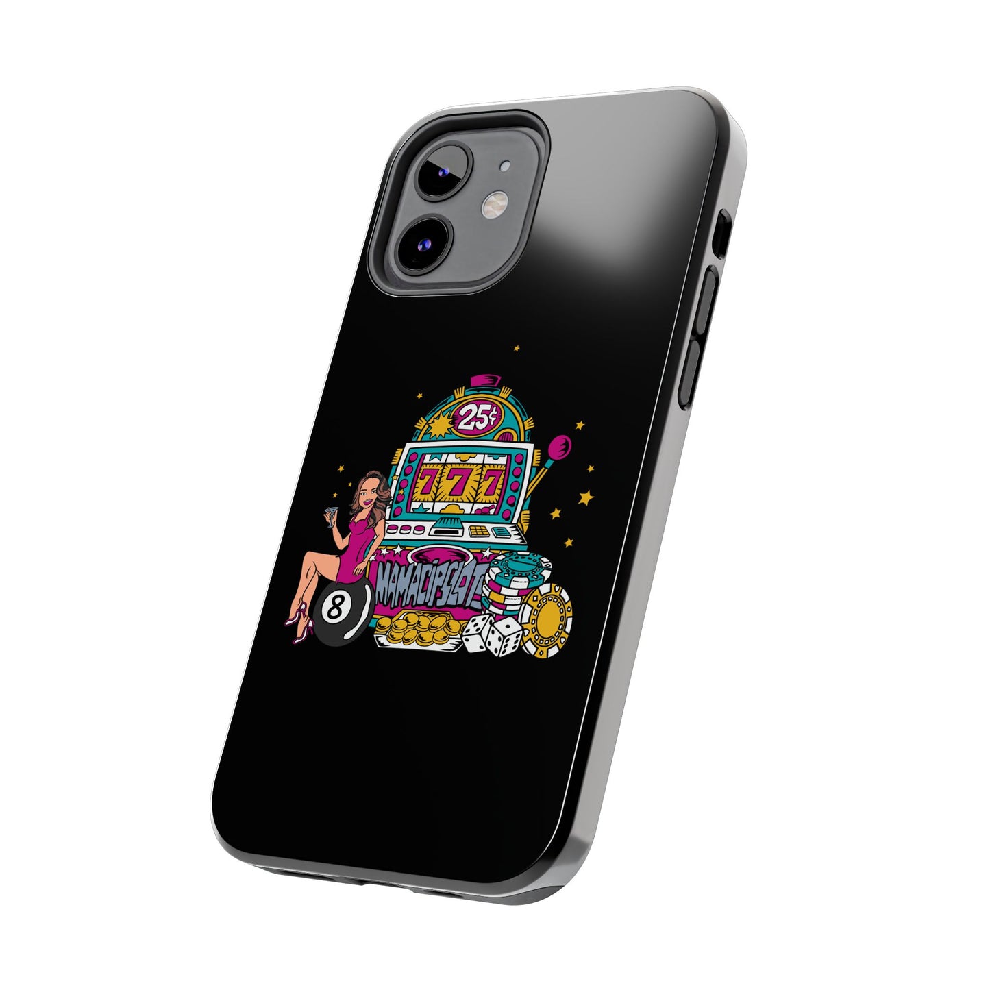 MamaCipSlots Tough Phone Cases
