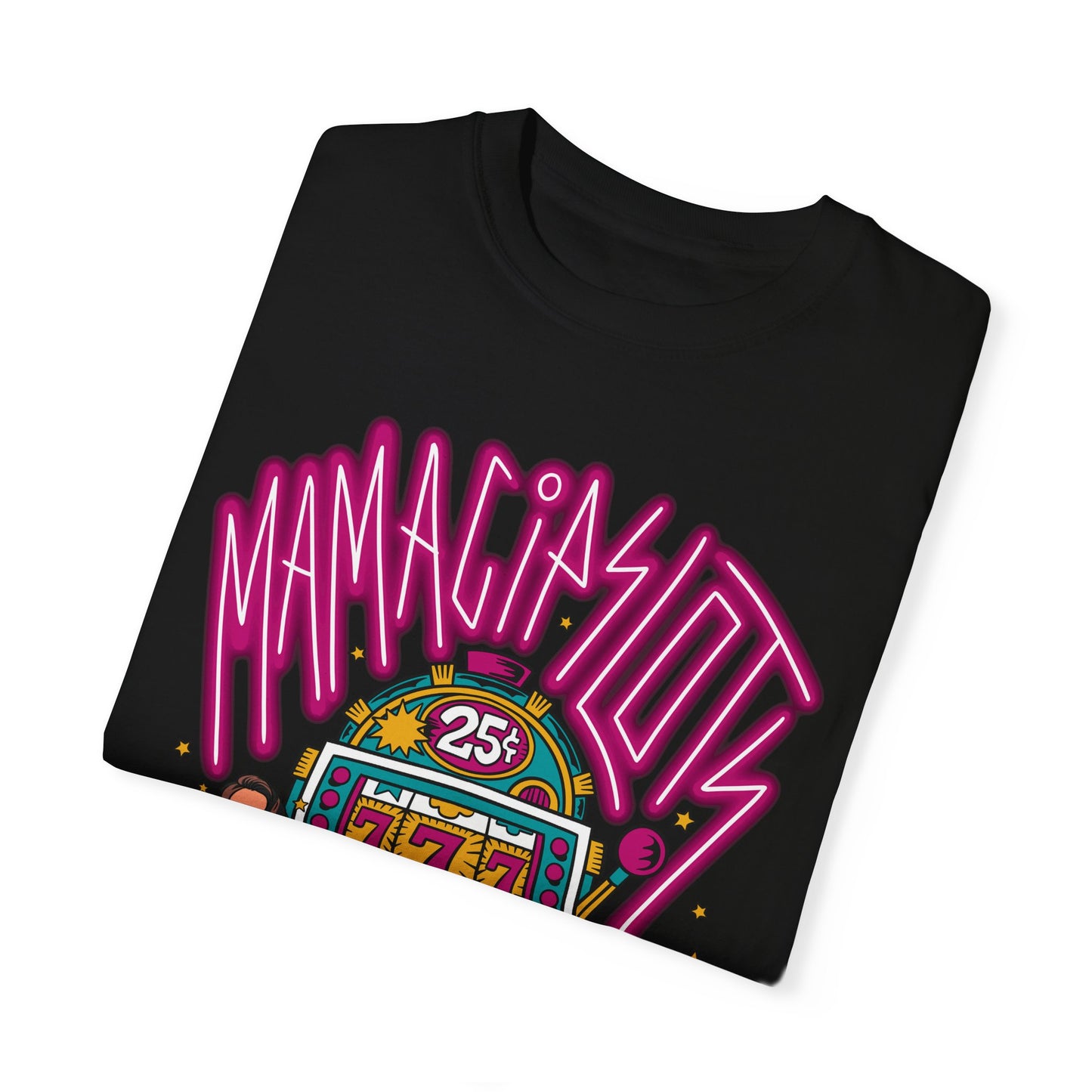 MamaCipSlots Unisex Garment-Dyed T-shirt